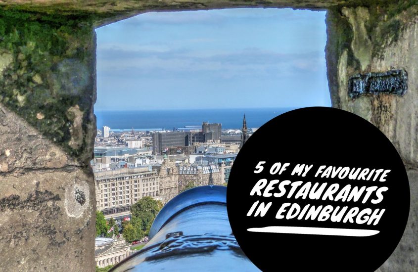 My 5 favourite Restaurants in Edinburgh – mumforce