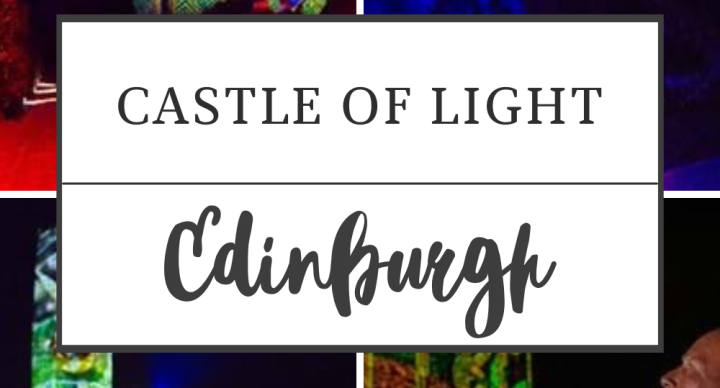Castle Of Light at Edinburgh Castle